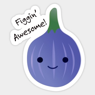 Cute and Funny Fig Figgin Awesome Sticker